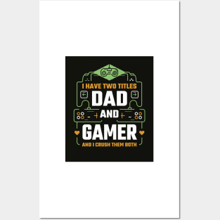 Dad and Gamer Posters and Art